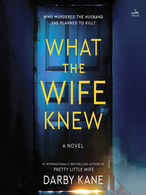 Title details for What the Wife Knew by Darby Kane - Available